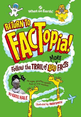 Return to FACTopia!: Follow the Trail of 400 More Facts [Britannica]
