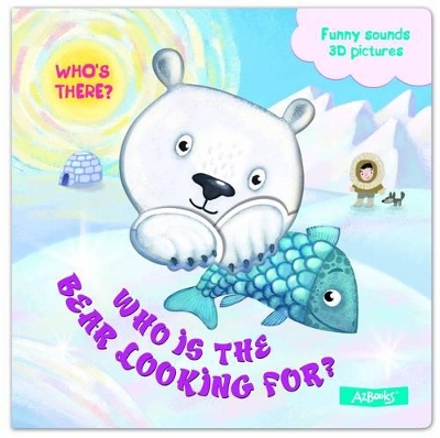 Who Is the Bear Looking For?