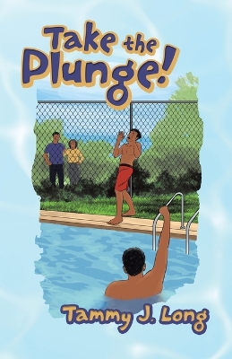 Take the Plunge!