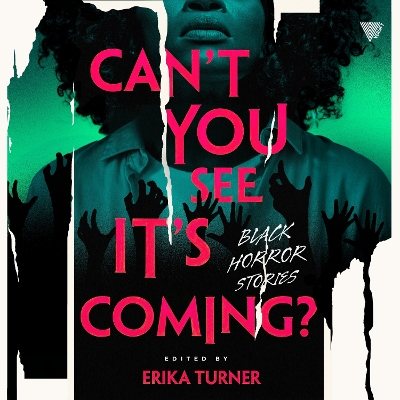 Can'T You See it's Coming?: A Horror Anthology