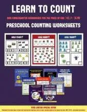 Preschool Counting Worksheets (Learn to Count for Preschoolers): A Full-Color Counting Workbook for Preschool/Kindergarten Children.