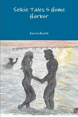 Selkie Tales 5: Home Harbor