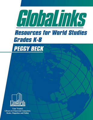 GlobaLinks: Resources for World Studies, Grades K-8