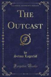 The Outcast (Classic Reprint)