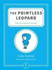 The Pointless Leopard: What Good are Kids Anyway?