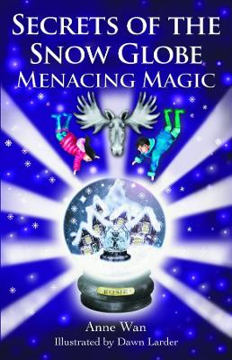 Secrets of the Snow Globe: Menacing Magic