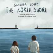 Grandpa Loved the North Shore