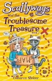 Scallywags and the Troublesome Treasure: Scallywags Book 1