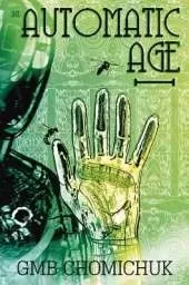 The Automatic Age Automatic Age