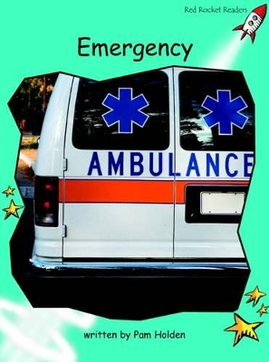 Red Rocket Readers: Fluency Level 2 Non-Fiction Set B: Emergency (Reading Level 17/F&P Level I)