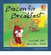 Bacon For Breakfast: Billy and the Bush Gang Book 2