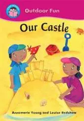 Start Reading: Outdoor Fun: Our Castle