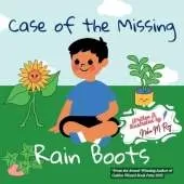Case Of The Missing Rain Boots: A sweet, playful mystery picture book that nurtures logical thinking, teamwork, and the joy of solving problems