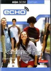 Echo AQA GCSE German Assessment Pack (Higher and Foundation)
