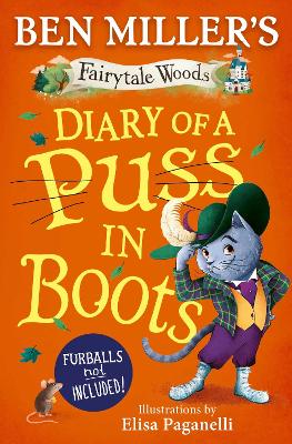 Diary of a Puss in Boots: Your favourite fairytales from million-copy selling Ben Miller