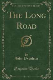 The Long Road (Classic Reprint)