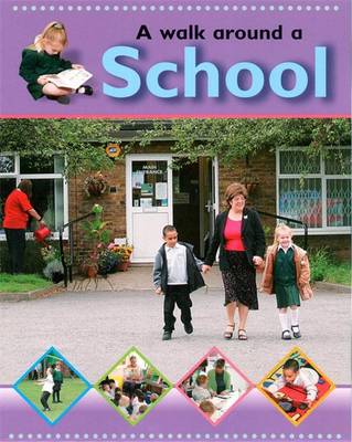 Going for a Walk: Around A School