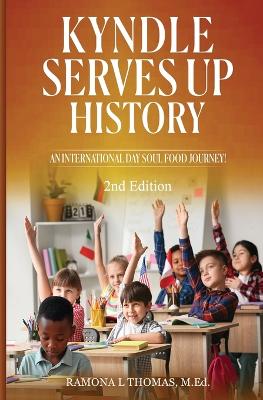 Kyndle Serves Up History: An International Day Soul Food Journey