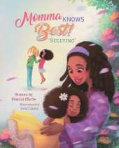 Momma Knows Best: Bullying