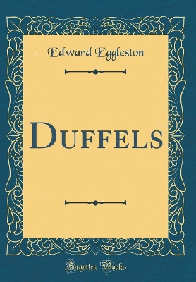 Duffels (Classic Reprint)