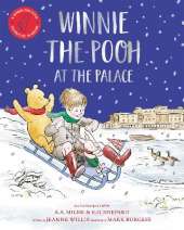 Winnie-the-Pooh at the Palace: A Winnie-the-Pooh adventure in rhyme, featuring A.A Milne's and E.H Shepard's classic characters