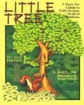 Little Tree: A Story for Children with Serious Medical Problems