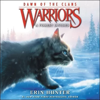 Warriors: Dawn of the Clans #5: a Forest Divided