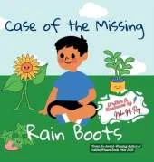Case Of The Missing Rain Boots: A sweet, playful mystery picture book that nurtures logical thinking, teamwork, and the joy of solving problems