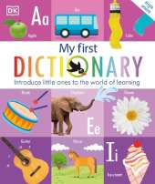 My First Dictionary: Introduce Little Ones to the World of Learning