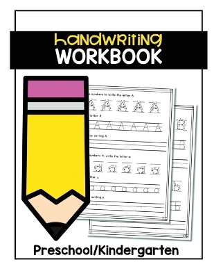 Handwriting Workbook: Preschool/Kindergarten