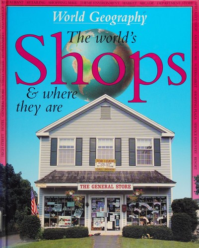 The World's Shops: Where are They?