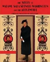 The Story of Madame Sara Spencer-Washington and the Apex Empire