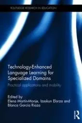 Technology-Enhanced Language Learning for Specialized Domains: Practical applications and mobility