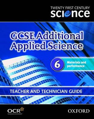 Twenty First Century Science: GCSE Additional Applied Science Module 6 Teacher and Technician Guide