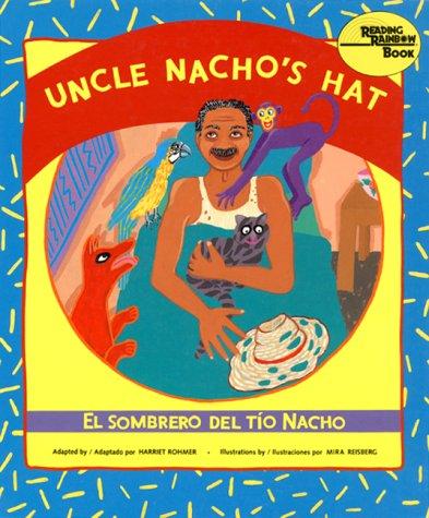 Uncle Nacho's Hat =: El Sombrero Del T Io Nacho