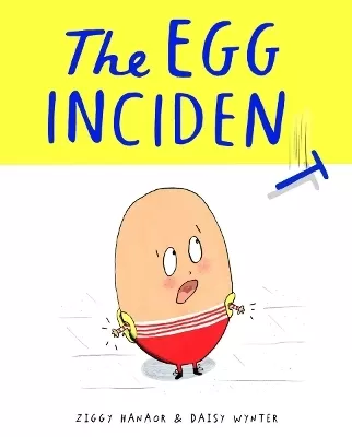 The Egg Incident