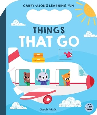 Things That Go: A Vehicle Sounds Book