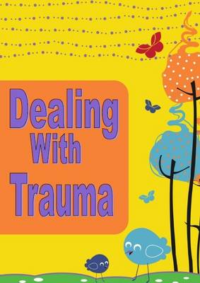 Dealing with Trauma CD