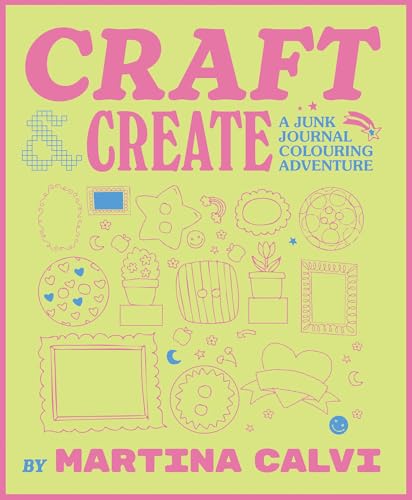 Colour & Craft: A Junk Journaling Adventure