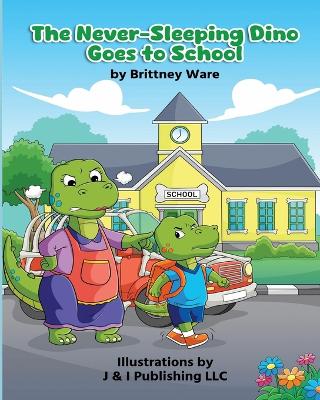The Never-Sleeping Dino Goes to School