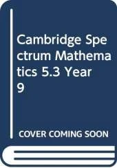 Cambridge Spectrum Mathematics 5.3 Year 9