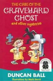 The Case Of The Graveyard Ghost And Other Mysteries