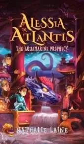 Alessia in Atlantis: The Aquamarine Prophecy