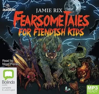 Fearsome Tales for Fiendish Kids