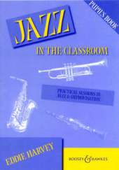 Jazz in the Classroom: Practical Sessions in Jazz and Improvisation