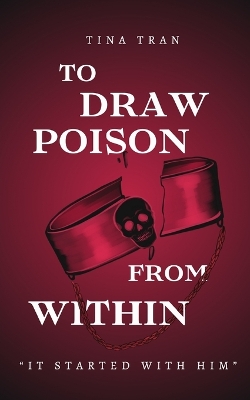 To Draw Poison From Within