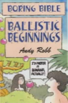 Ballistic Beginnings