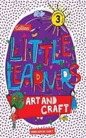 Collins Little Learners Art and Craft Foundation Level 3