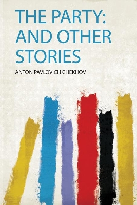 The Party: and Other Stories