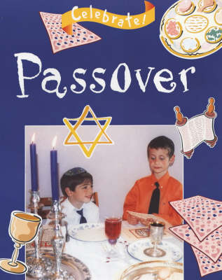 Celebrate!: Passover